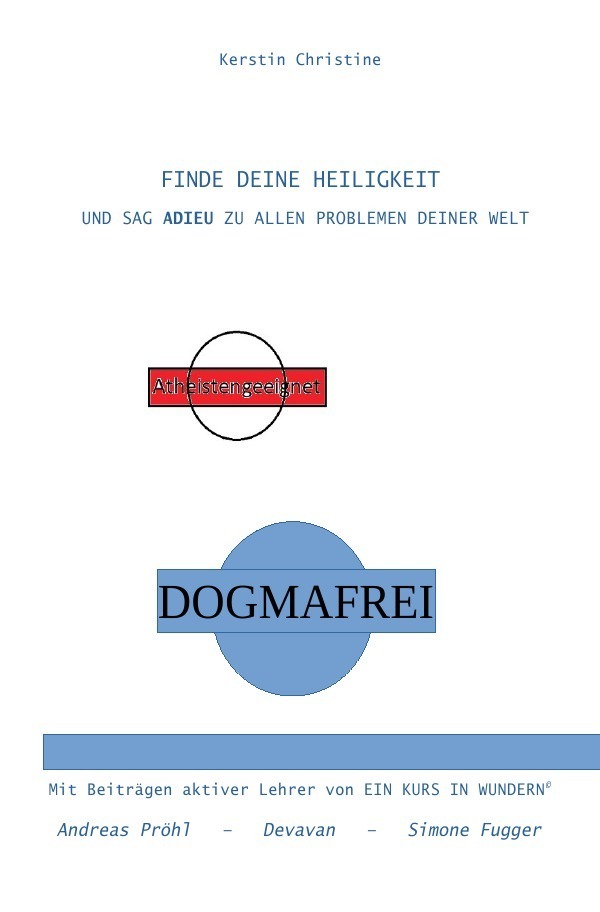 Cover: 9783756525300 | FINDE DEINE HEILIGKEIT | UND SAG ADIEU ZU ALLEN PROBLEMEN DEINER WELT