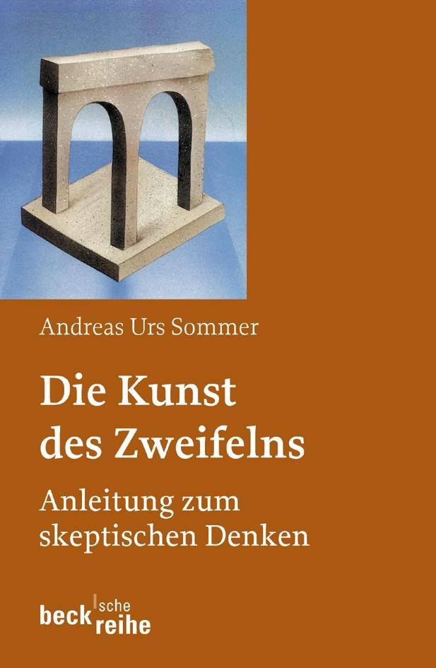 Cover: 9783406528385 | Die Kunst des Zweifelns | Anleitung zum skeptischen Denken | Sommer