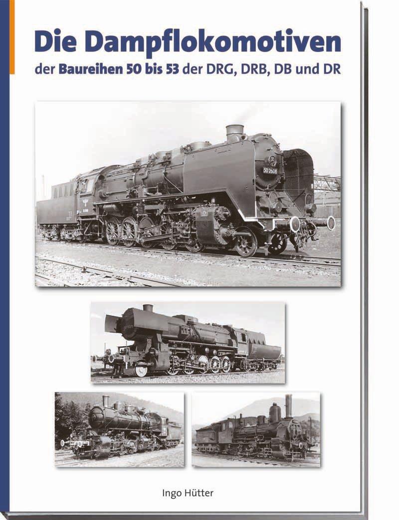 Cover: 9783937189635 | Die Dampflokomotiven der Baureihen 50 bis 53 der DRG, DRB, DR und DB