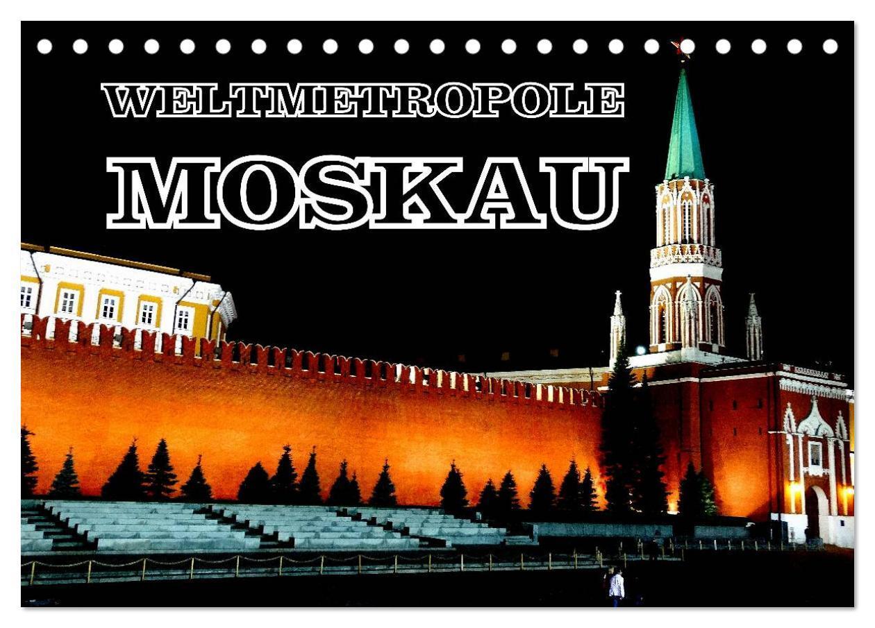 Cover: 9783435591121 | Weltmetropole Moskau (Tischkalender 2025 DIN A5 quer), CALVENDO...