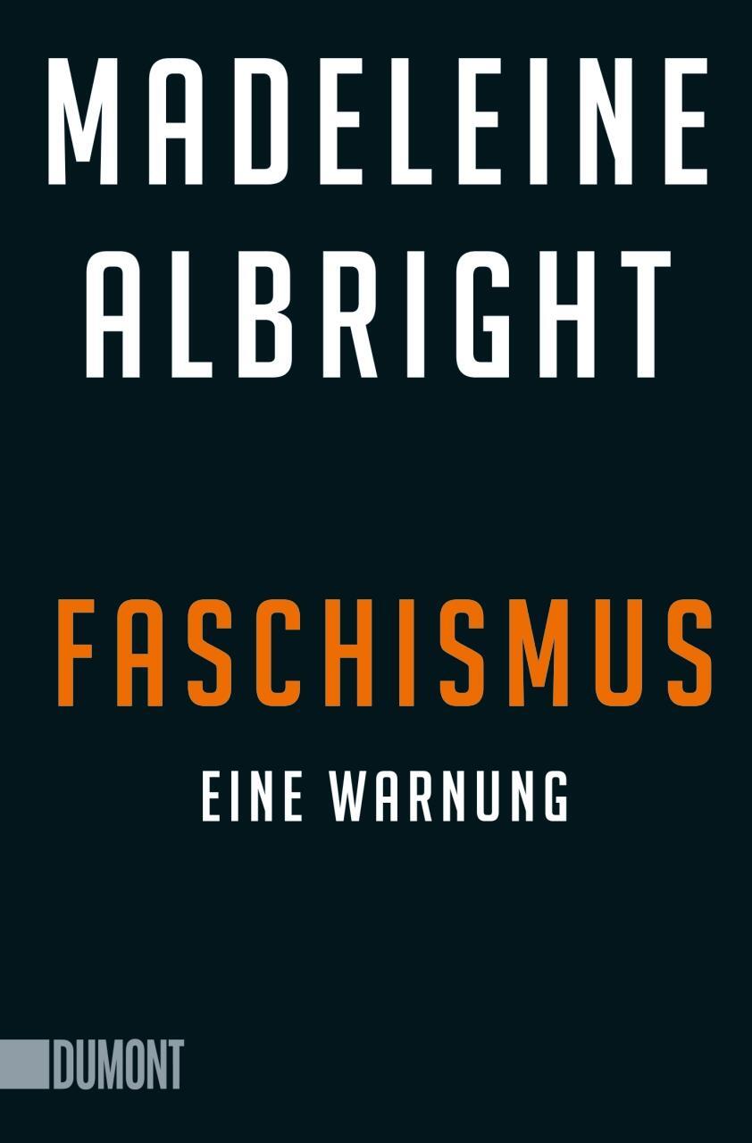 Cover: 9783832165123 | Faschismus | Eine Warnung | Madeleine Albright | Taschenbuch | Deutsch