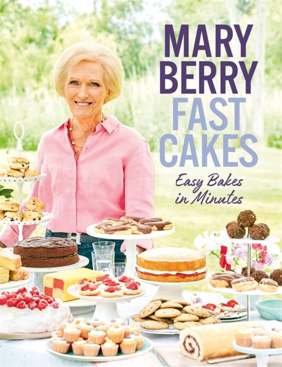 Cover: 9781472243003 | Fast Cakes | Easy Bakes in Minutes | Mary Berry | Buch | Gebunden