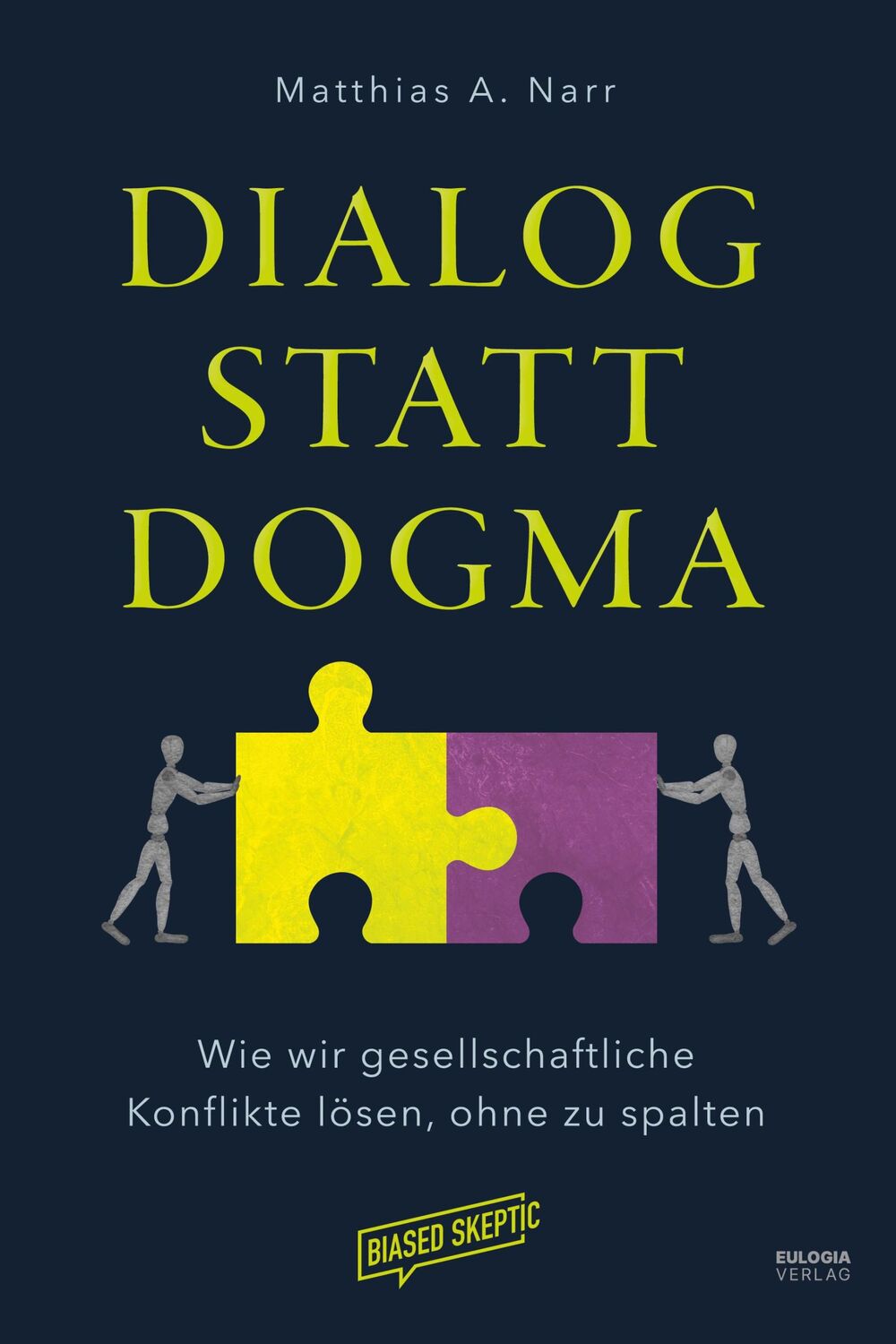 Cover: 9783969674123 | Dialog statt Dogma | Matthias A. Narr | Taschenbuch | 180 S. | Deutsch