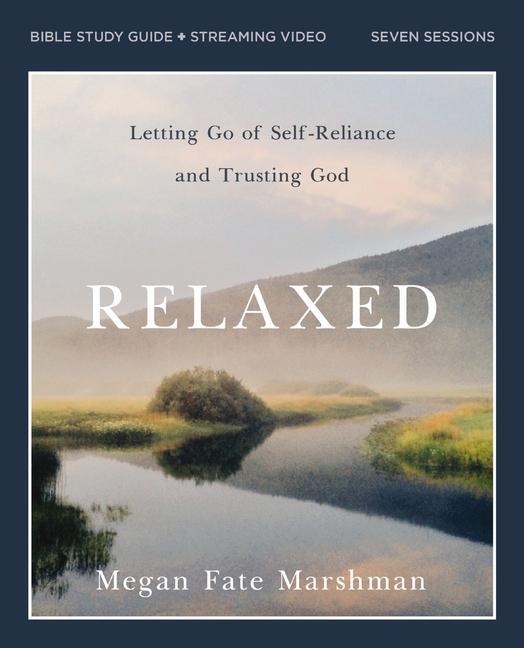 Cover: 9780310111399 | Relaxed Bible Study Guide Plus Streaming Video | Megan Fate Marshman