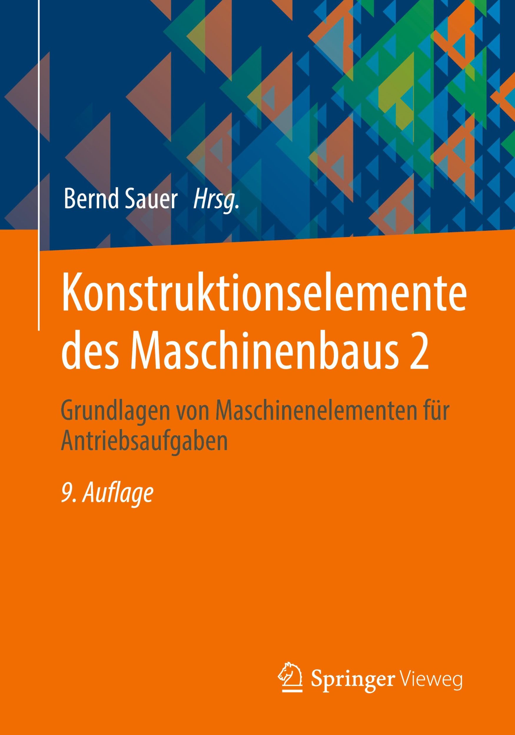 Cover: 9783662670132 | Konstruktionselemente des Maschinenbaus 2 | Bernd Sauer | Taschenbuch