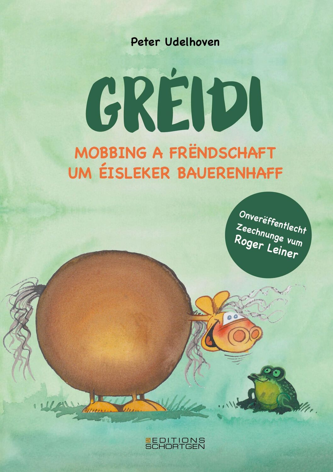 Cover: 9782919792450 | Gréidi | Mobbing a Frëndschaft um Éisleker Bauerenhaff | Udelhoven