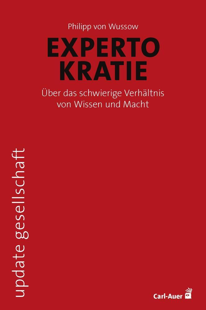 Cover: 9783849704599 | Expertokratie | Über das schwierige Verhältnis von Wissen und Macht