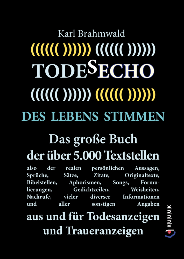 Cover: 9783939832713 | Todesecho. Des Lebens Stimmen | Karl Brahmwald | Buch | Gebunden