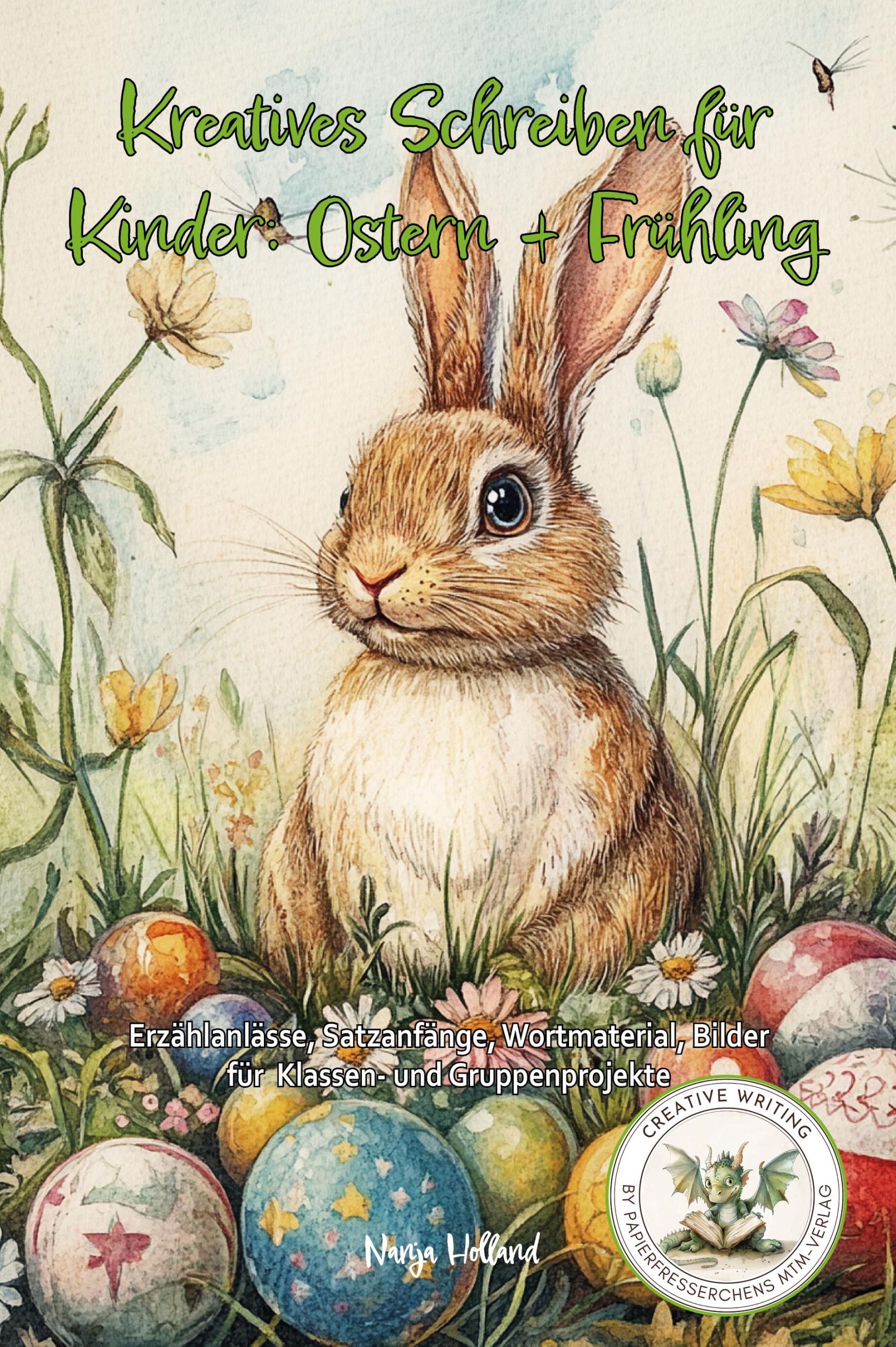 Cover: 9783990513682 | Kreatives Schreiben für Kinder: Ostern + Frühling | Nanja Holland