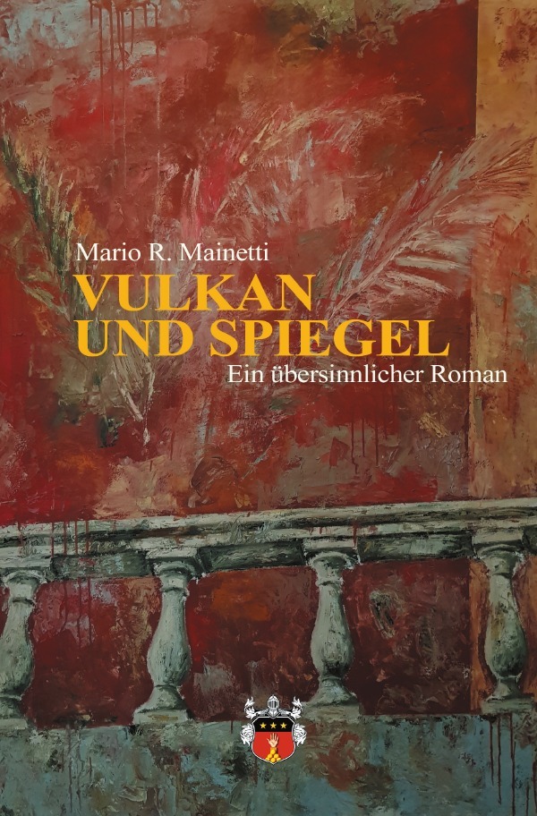 Cover: 9783754139424 | VULKAN UND SPIEGEL | Ein übersinnlicher Roman | Mario R. Mainetti