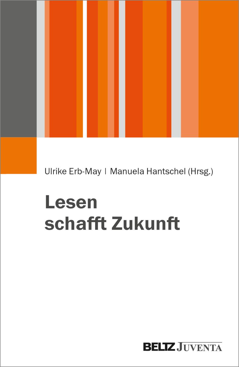 Cover: 9783779984306 | Lesen schafft Zukunft | Ulrike Erb-May (u. a.) | Taschenbuch | 128 S.