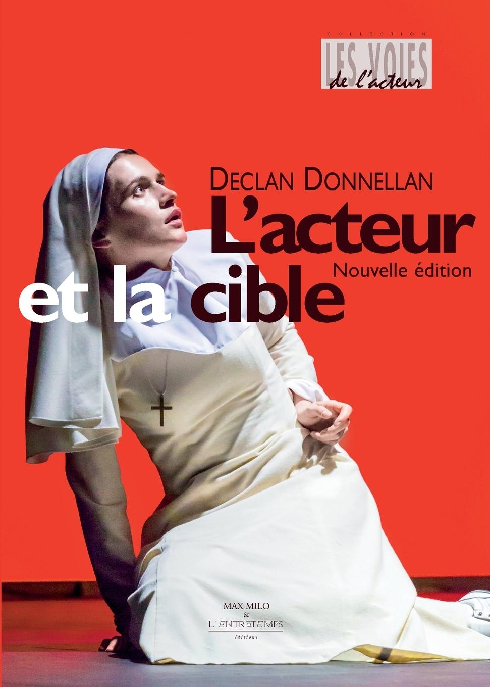 Cover: 9782315008742 | L'acteur et la cible | Règles et outils pour le jeu | Declan Donnellan