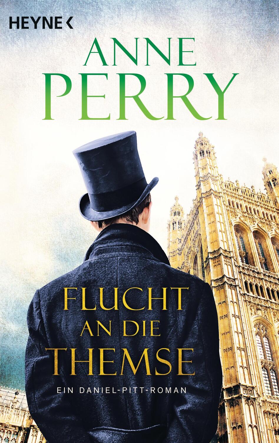 Cover: 9783453423442 | Flucht an die Themse | Ein Daniel-Pitt-Roman | Anne Perry | Buch