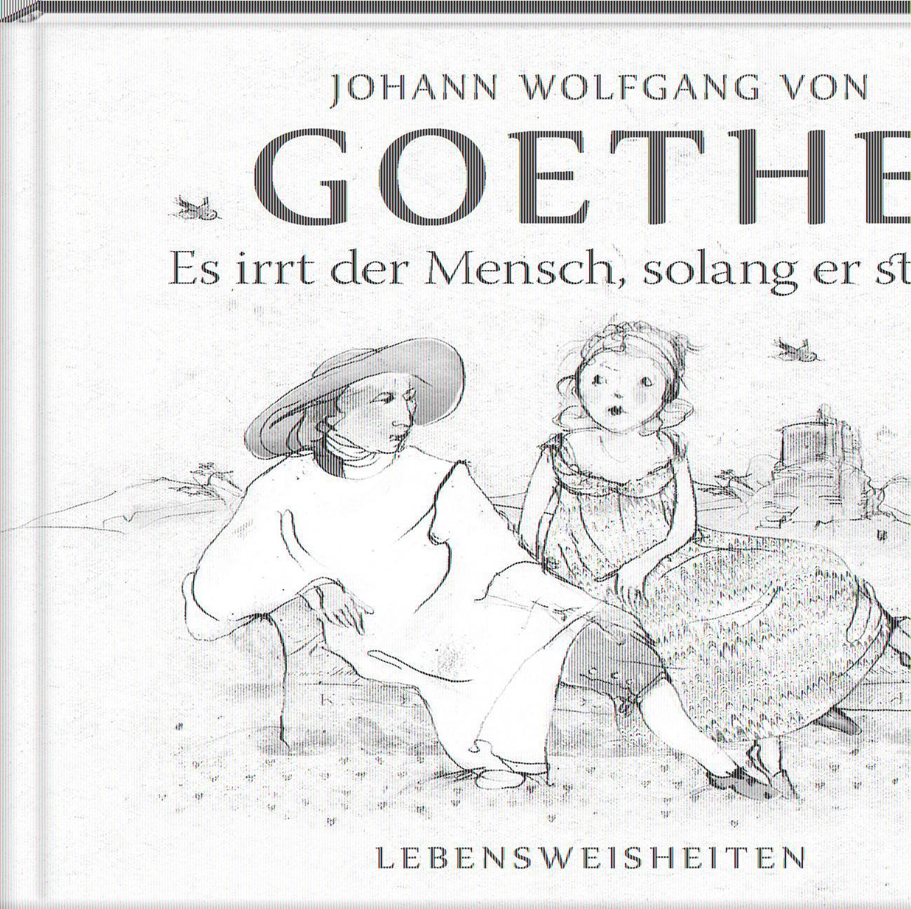 Cover: 9783957990792 | Es irrt der Mensch, solang er strebt | Literarische Lebensweisheiten