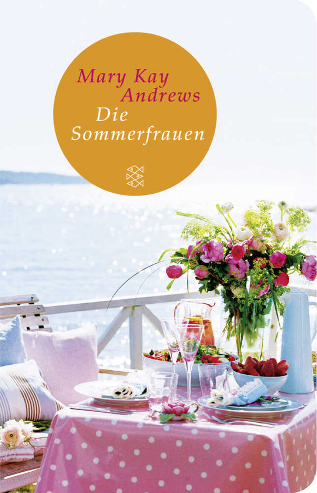 Cover: 9783596513192 | Die Sommerfrauen | Roman | Mary Kay Andrews | Buch | 688 S. | Deutsch