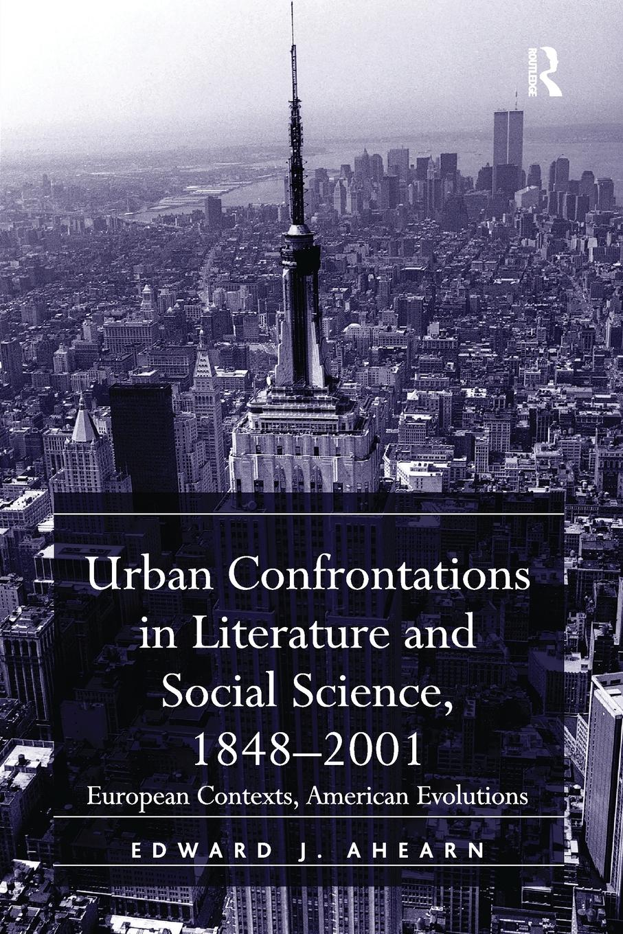 Cover: 9781138266049 | Urban Confrontations in Literature and Social Science, 1848-2001