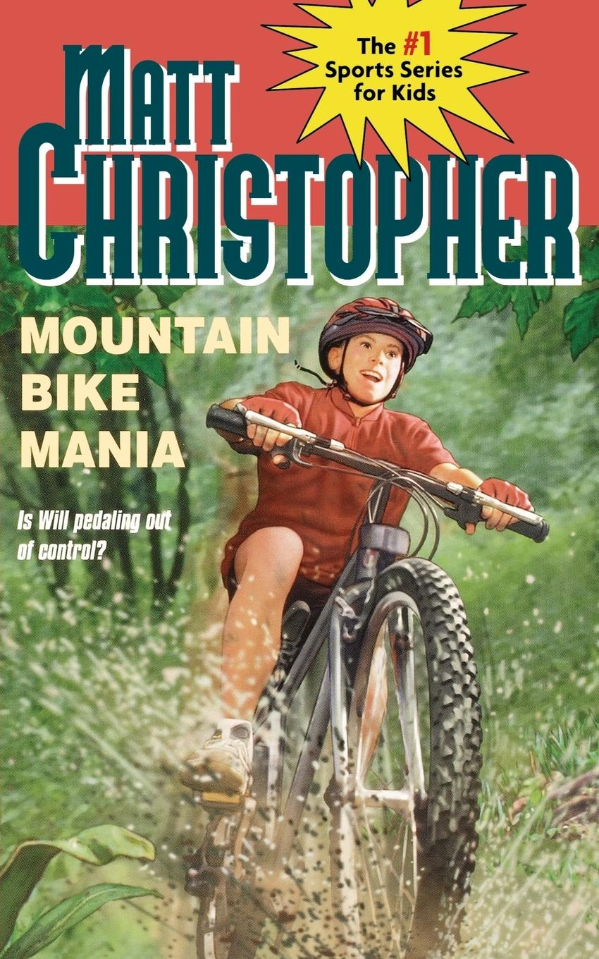 Cover: 9780316142922 | Mountain Bike Mania | Matt Christopher (u. a.) | Taschenbuch | 1998