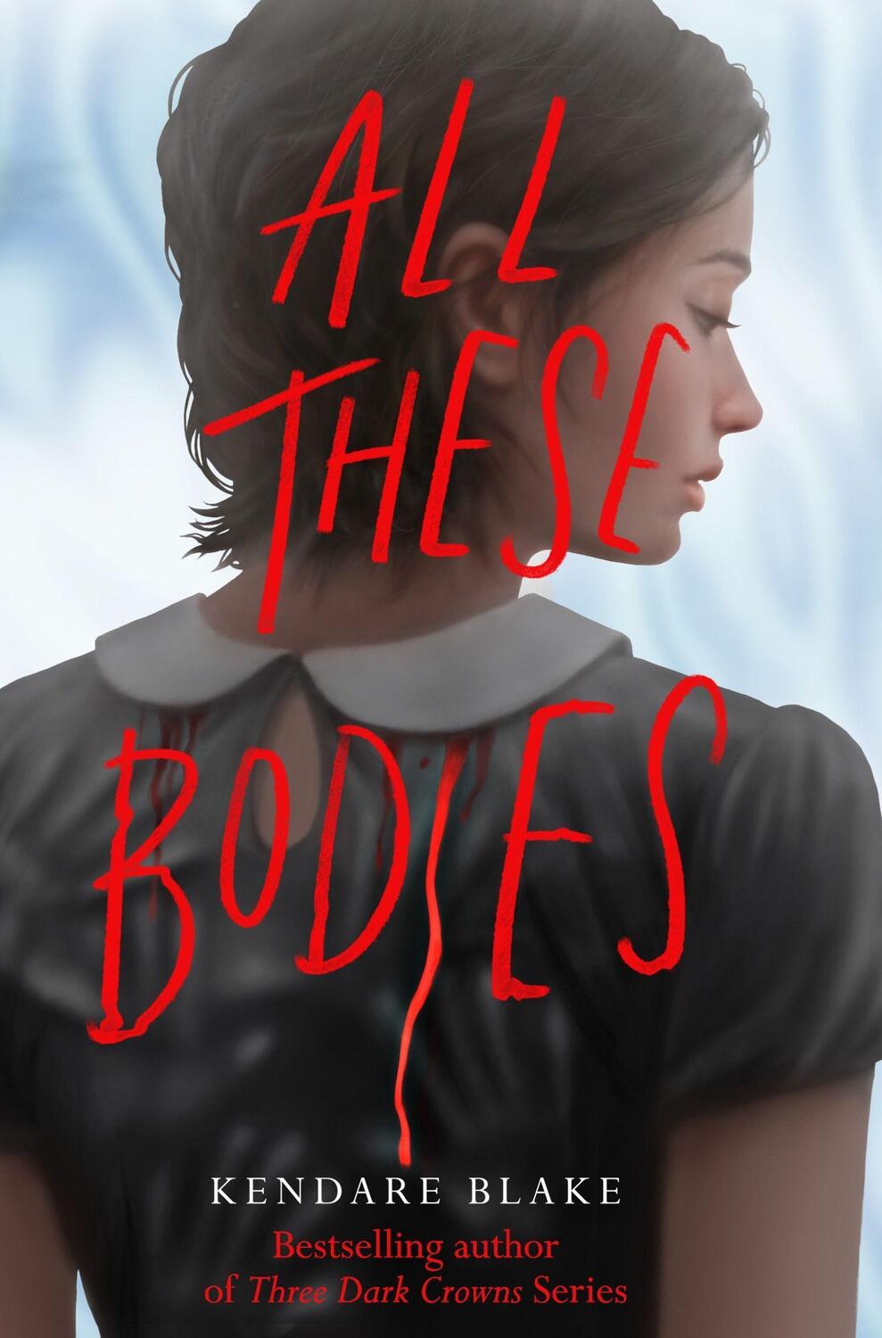 Cover: 9781529052893 | All These Bodies | Kendare Blake | Taschenbuch | 304 S. | Englisch