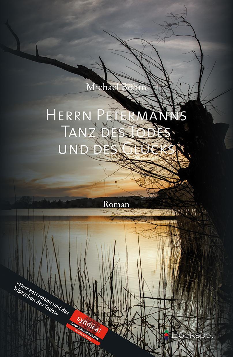 Cover: 9783956692024 | Herrn Petermanns Tanz des Todes und des Glücks | Roman | Michael Böhm