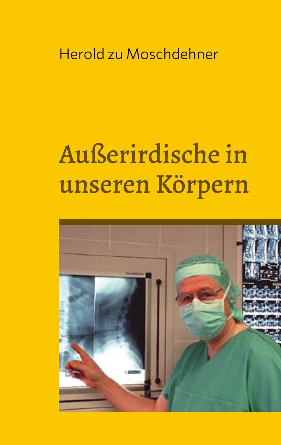 Cover: 9783757824228 | Außerirdische in unseren Körpern | Wir sind nichts als Weidevieh