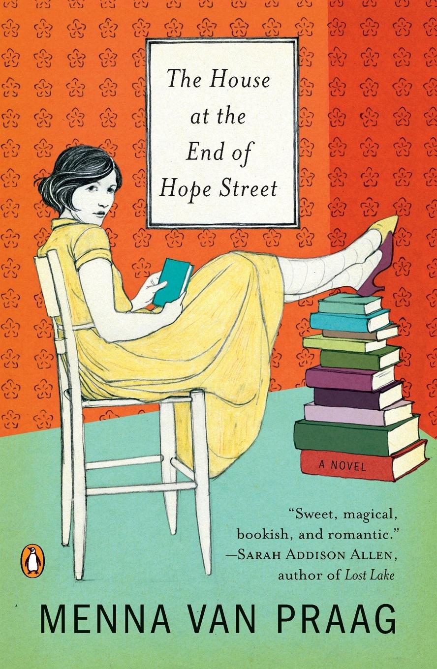 Cover: 9780143124948 | The House at the End of Hope Street | A Novel | Menna Van Praag | Buch