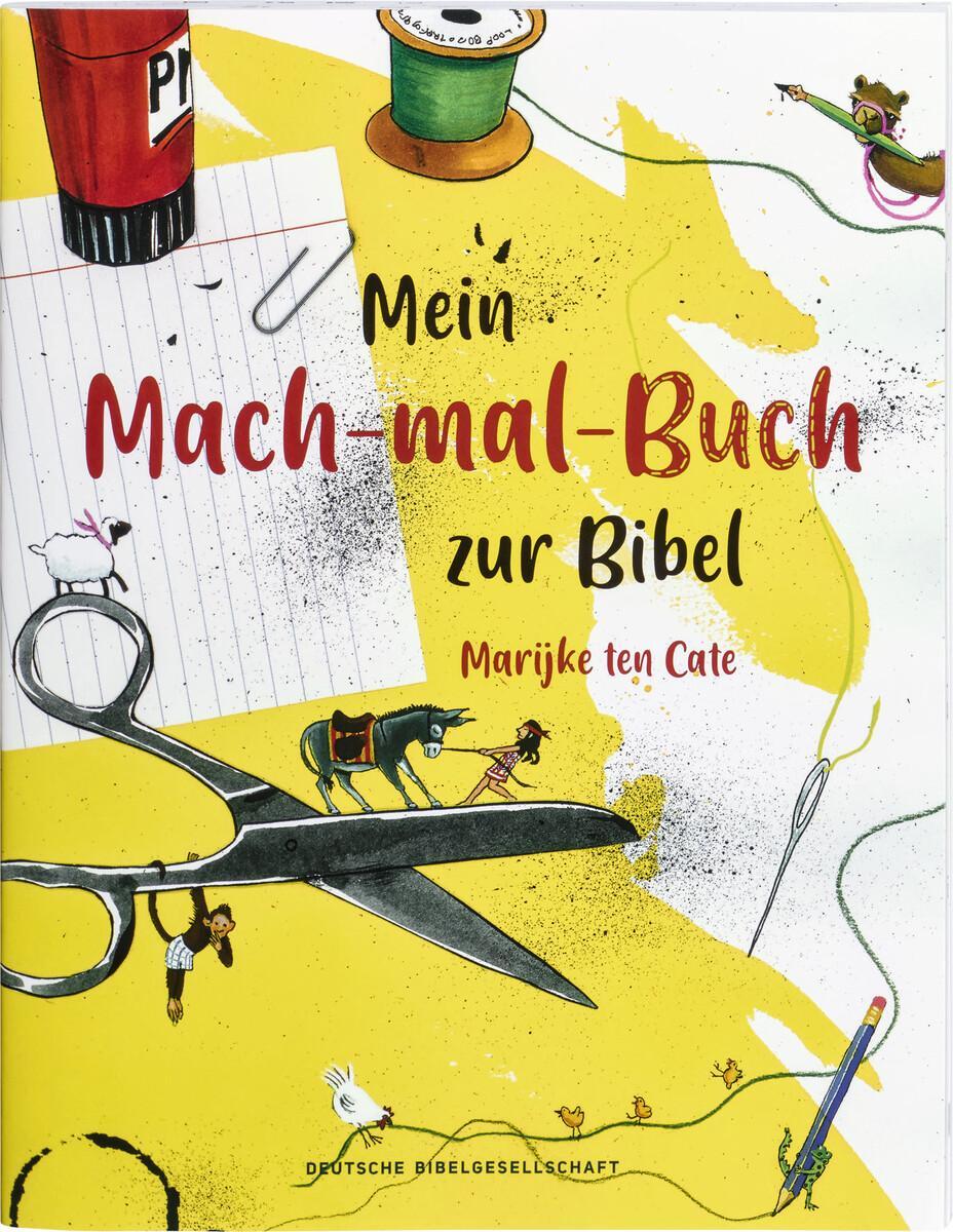 Cover: 9783438047489 | Mein Mach-mal-Buch zur Bibel | Marijke ten Cate | Taschenbuch | 32 S.