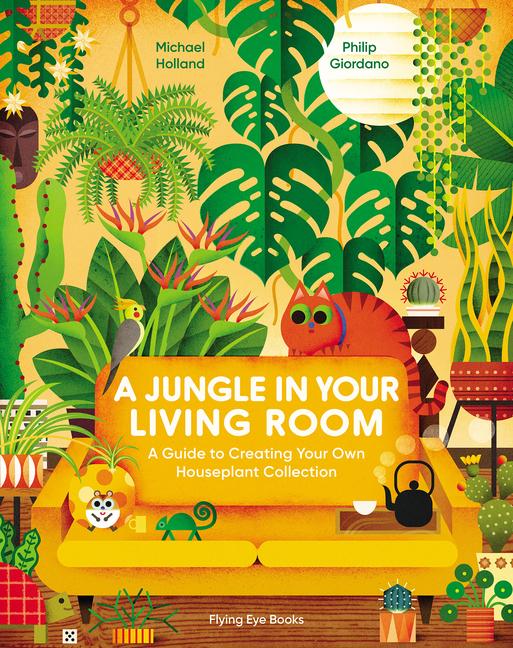 Cover: 9781838748630 | A Jungle in Your Living Room | Michael Holland | Buch | Gebunden