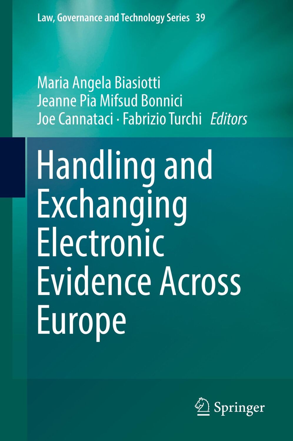 Cover: 9783319748719 | Handling and Exchanging Electronic Evidence Across Europe | Buch | vi