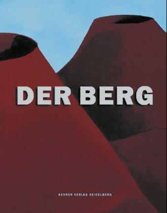 Cover: 9783933257987 | Der Berg | Buch | 552 S., 124 s/w Illustr., 221 farbige Illustr.