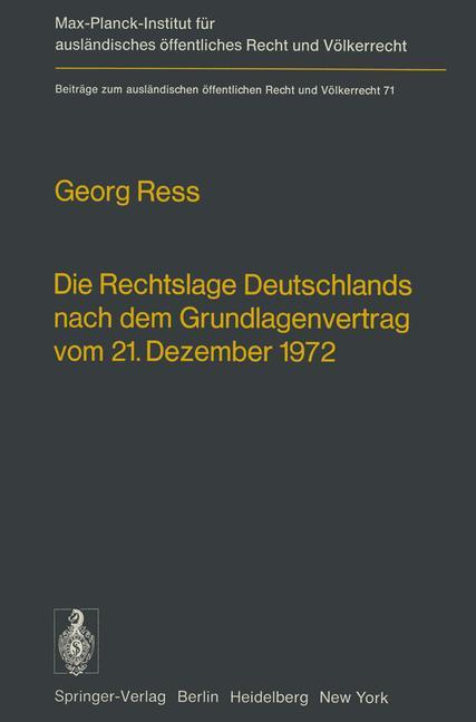 Cover: 9783642667480 | Die Rechtslage Deutschlands nach dem Grundlagenvertrag vom 21....