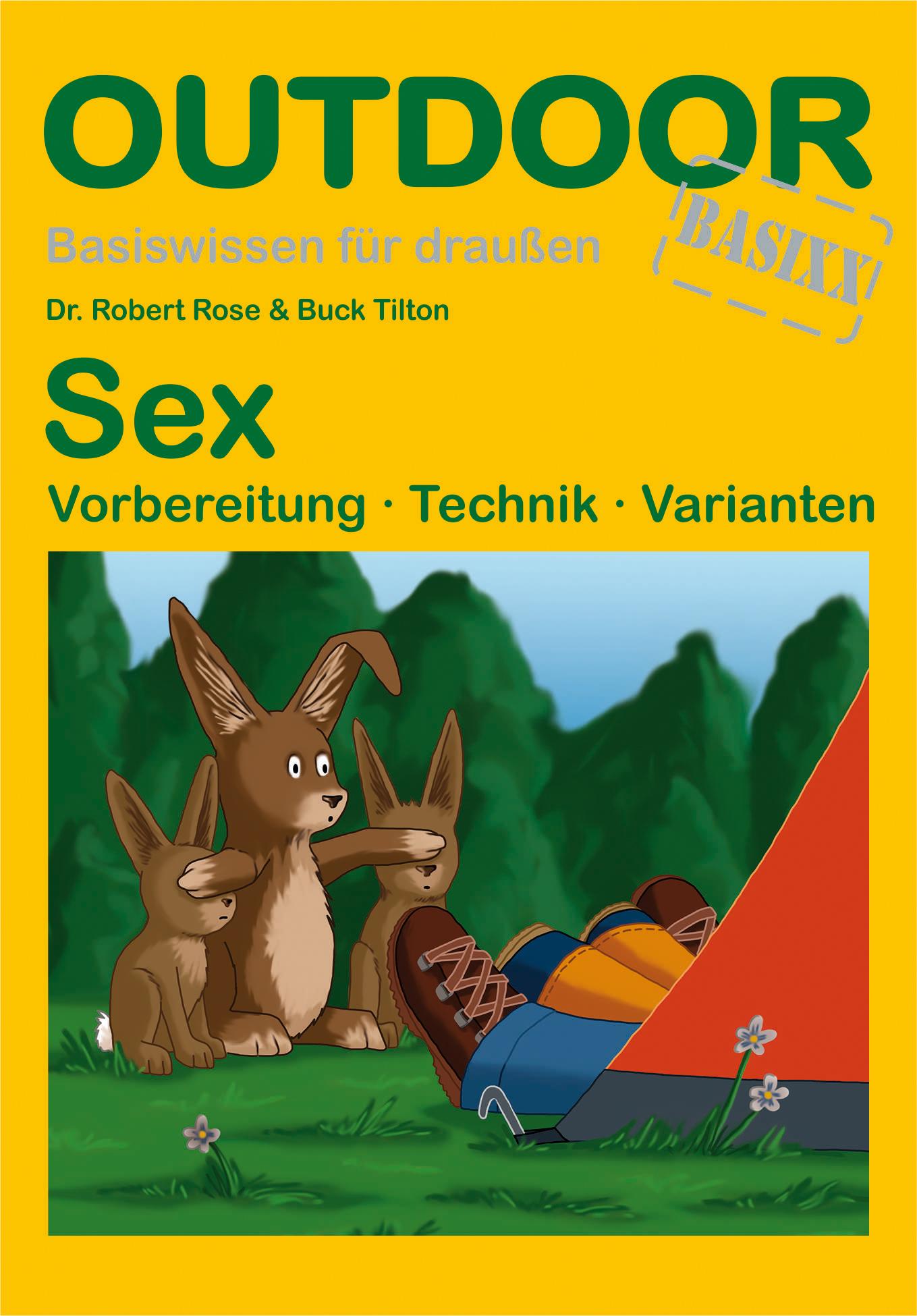 Cover: 9783866860162 | OutdoorHandbuch. Sex | Robert Rose (u. a.) | Taschenbuch | 96 S.