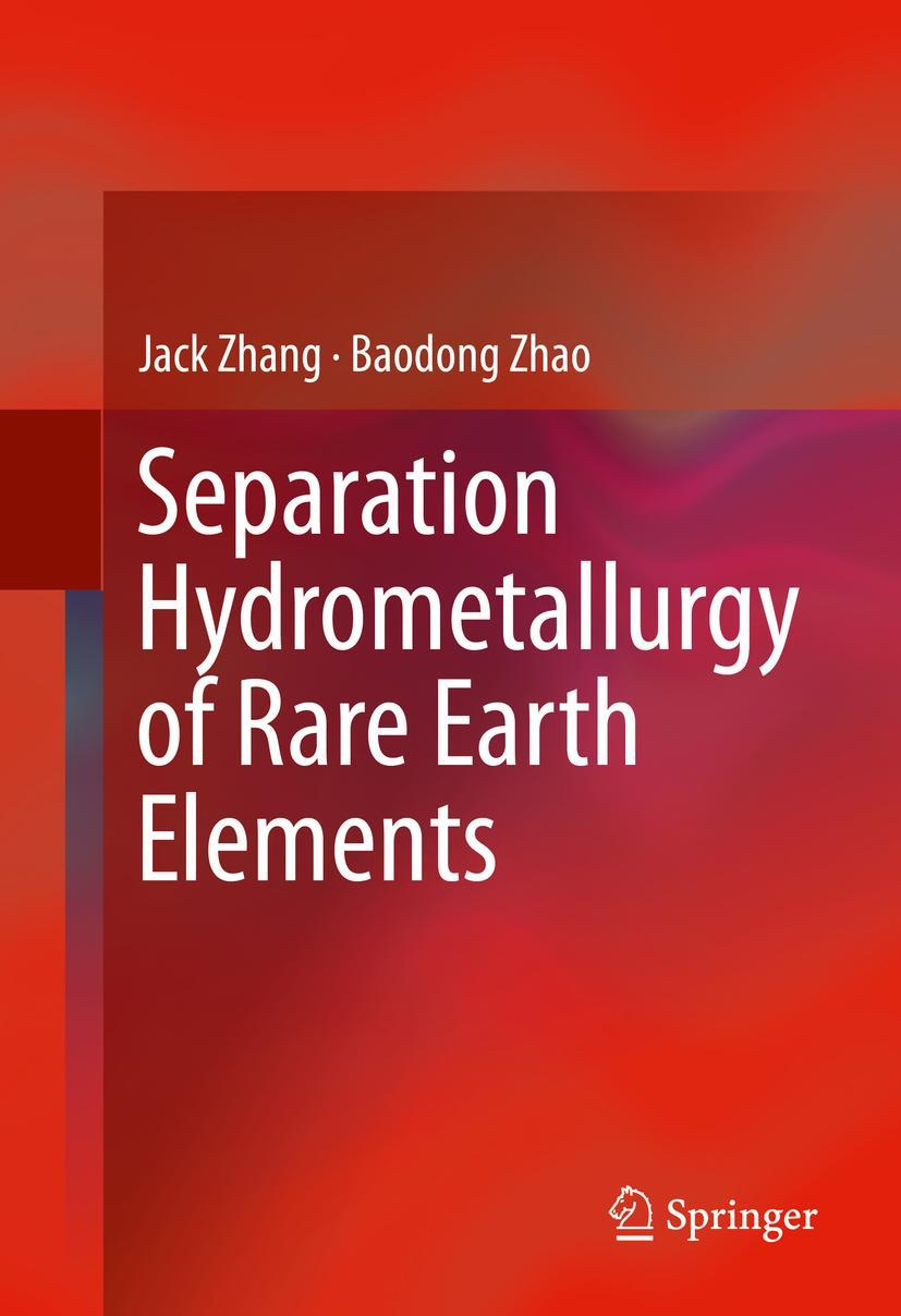 Cover: 9783319282336 | Separation Hydrometallurgy of Rare Earth Elements | Jack Zhang (u. a.)