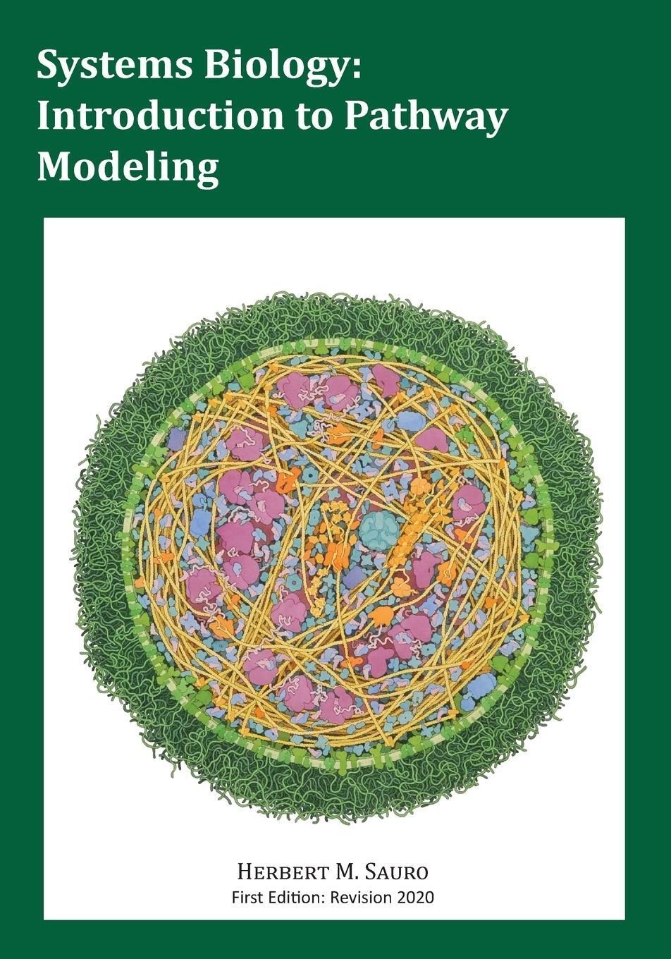 Cover: 9780982477373 | Systems Biology | Introduction to Pathway Modeling | Herbert M Sauro