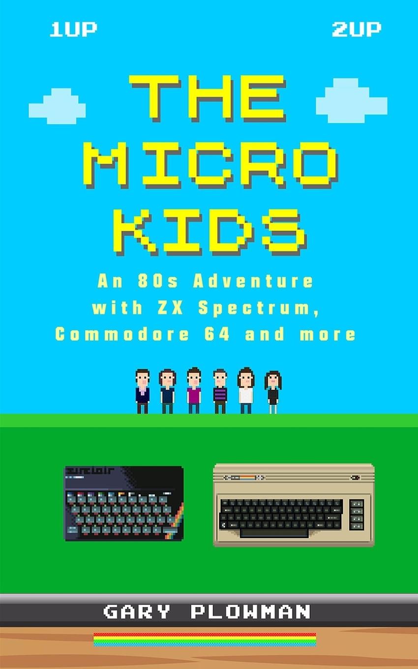 Cover: 9780993474460 | The Micro Kids | Gary Plowman | Taschenbuch | Paperback | Englisch