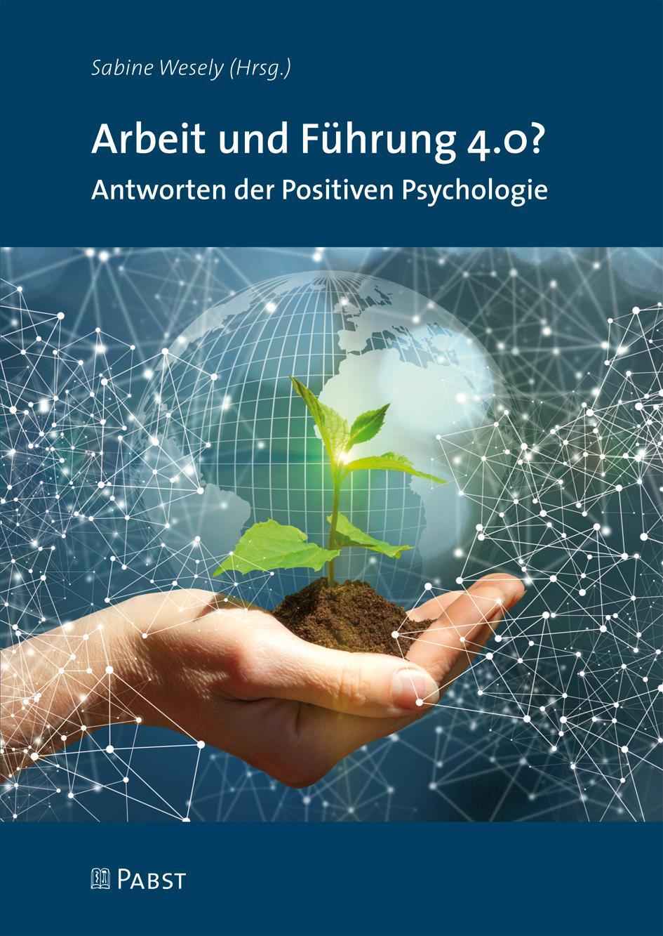 Cover: 9783958535695 | Arbeit und Führung 4.0? | Antworten der Positiven Psychologie | Wesely