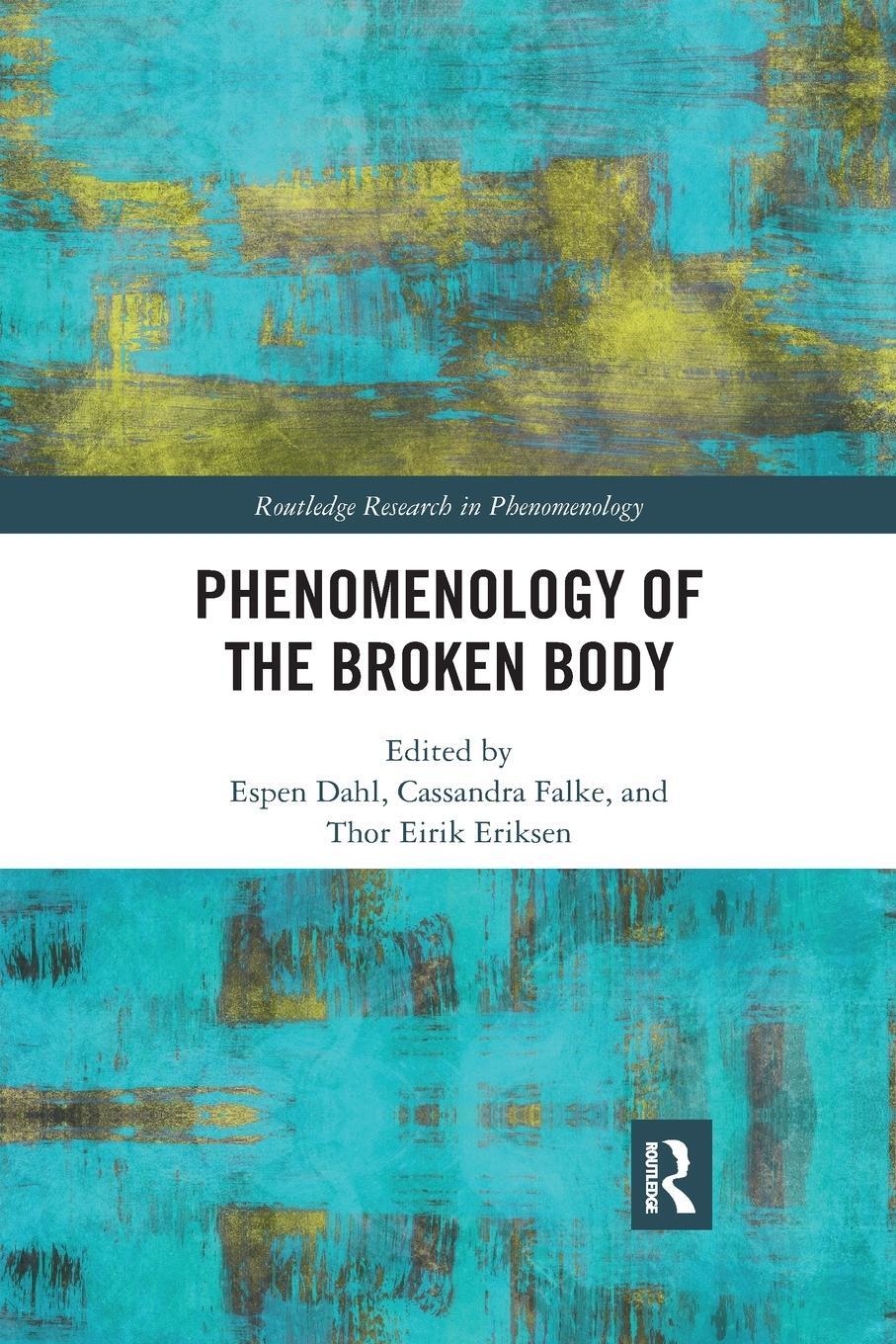 Cover: 9780367731885 | Phenomenology of the Broken Body | Cassandra Falke | Taschenbuch