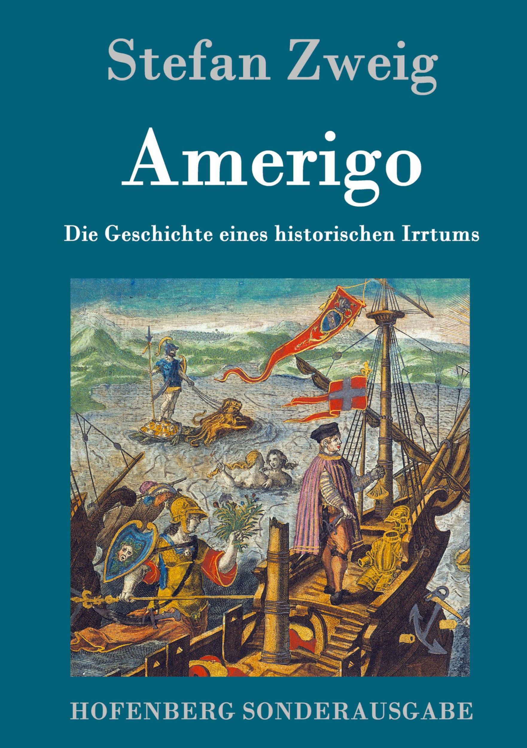 Cover: 9783843016124 | Amerigo | Die Geschichte eines historischen Irrtums | Stefan Zweig