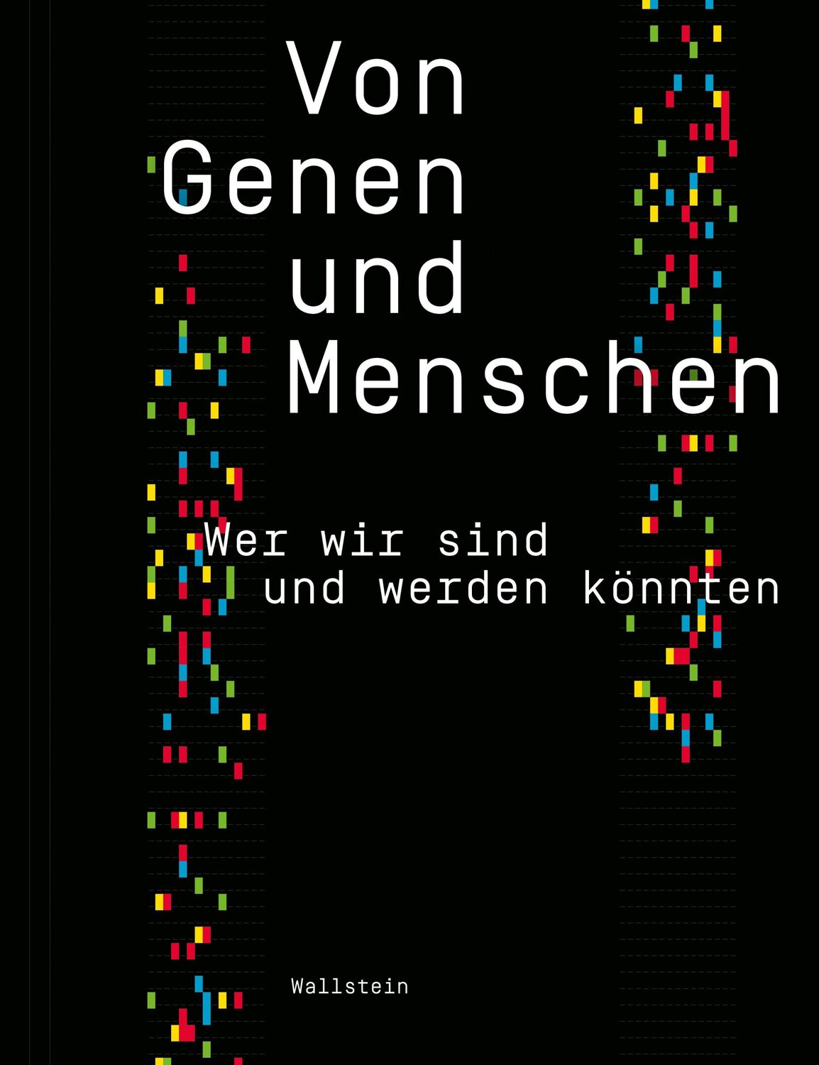 Cover: 9783835353862 | Von Genen und Menschen | Wer wir sind und werden könnten | Taschenbuch