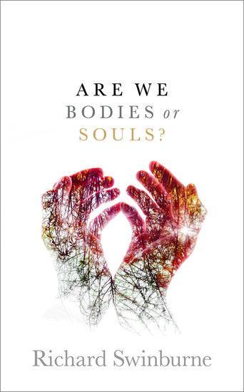 Cover: 9780198831495 | Are We Bodies or Souls? | Richard Swinburne | Buch | Gebunden | 2019