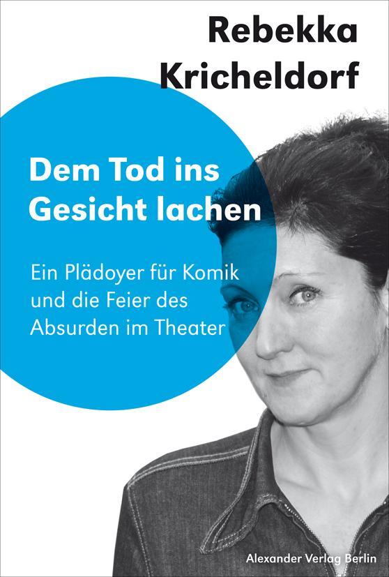 Cover: 9783895815881 | Dem Tod ins Gesicht lächeln | Rebekka Kricheldorf | Taschenbuch | 2022