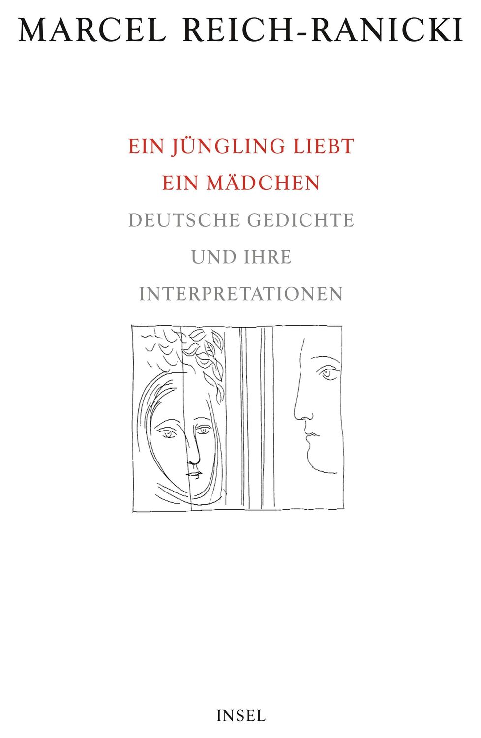 Cover: 9783458170570 | Ein Jüngling liebt ein Mädchen | Marcel Reich-Ranicki | Buch | 144 S.