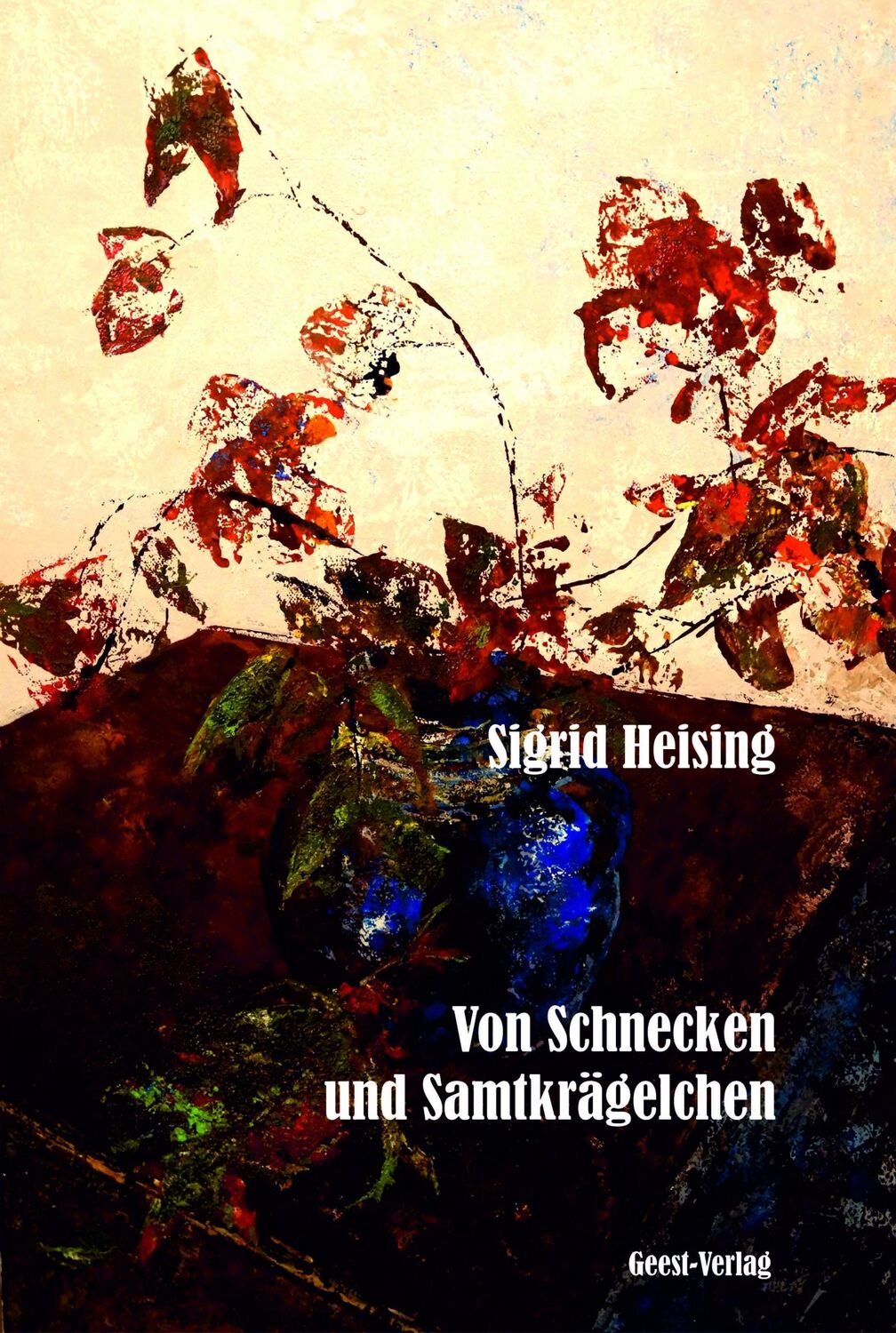 Cover: 9783866853966 | Von Schnecken und Samtkrägelchen | Roman | Sigrid Heising | Buch