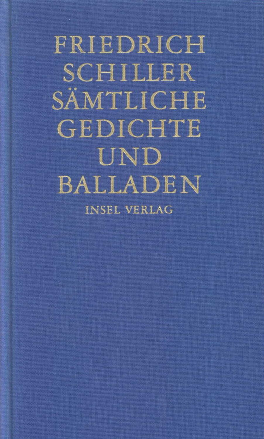 Cover: 9783458172406 | Sämtliche Gedichte und Balladen | Friedrich Schiller | Buch | 608 S.