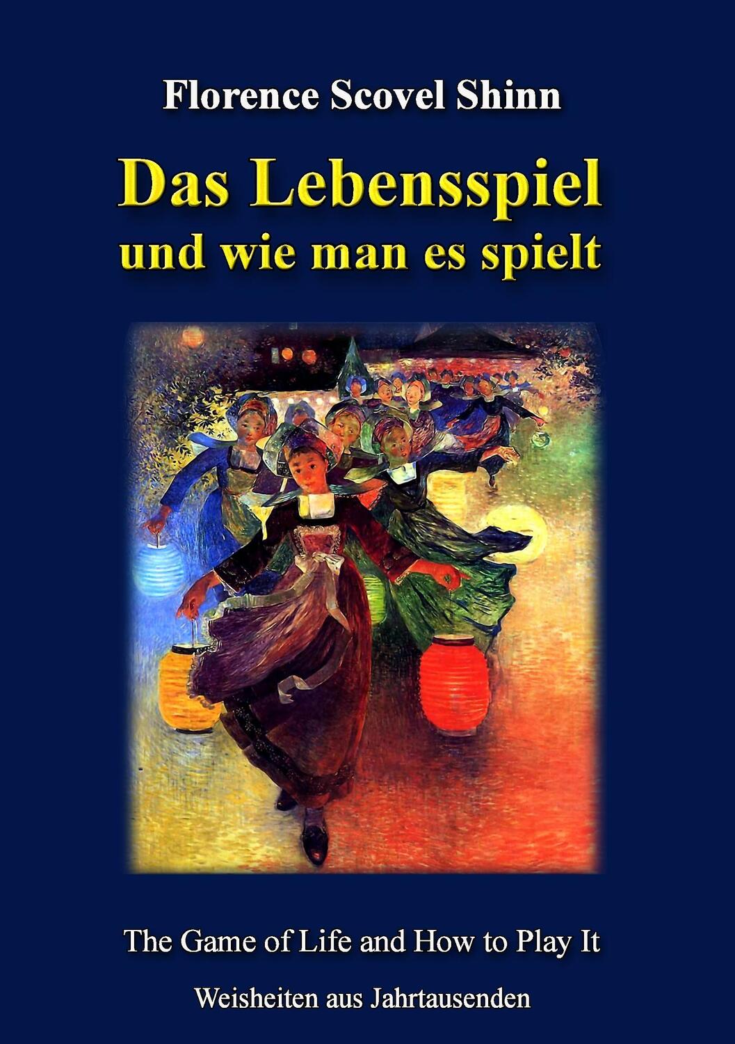 Cover: 9783842348738 | Das Lebensspiel und wie man es spielt | Weisheiten aus Jahrtausenden