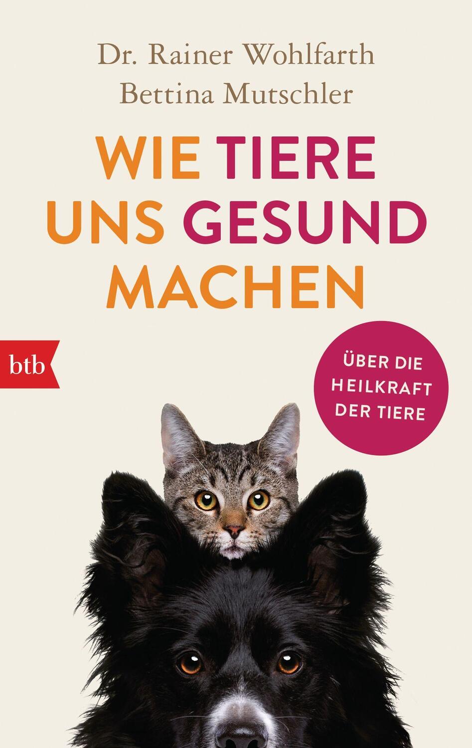 Cover: 9783442772414 | Wie Tiere uns gesund machen | Über die Heilkraft der Tiere | Buch