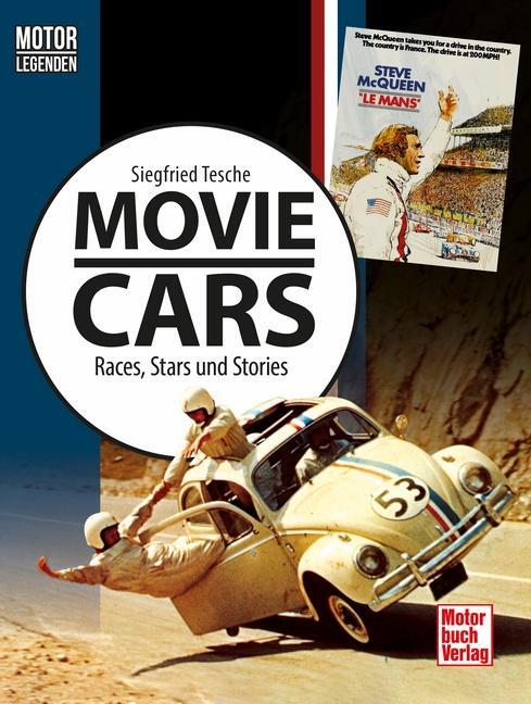 Cover: 9783613046771 | Motorlegenden - Movie Cars | Races, Stars und Stories | Tesche | Buch