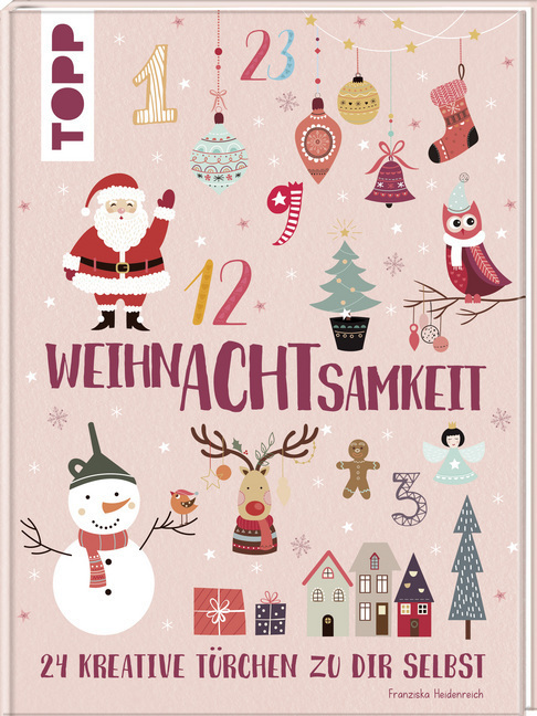 Cover: 9783772472626 | WeihnAchtsamkeit. 24 Türchen zu dir selbst | Franziska Heidenreich