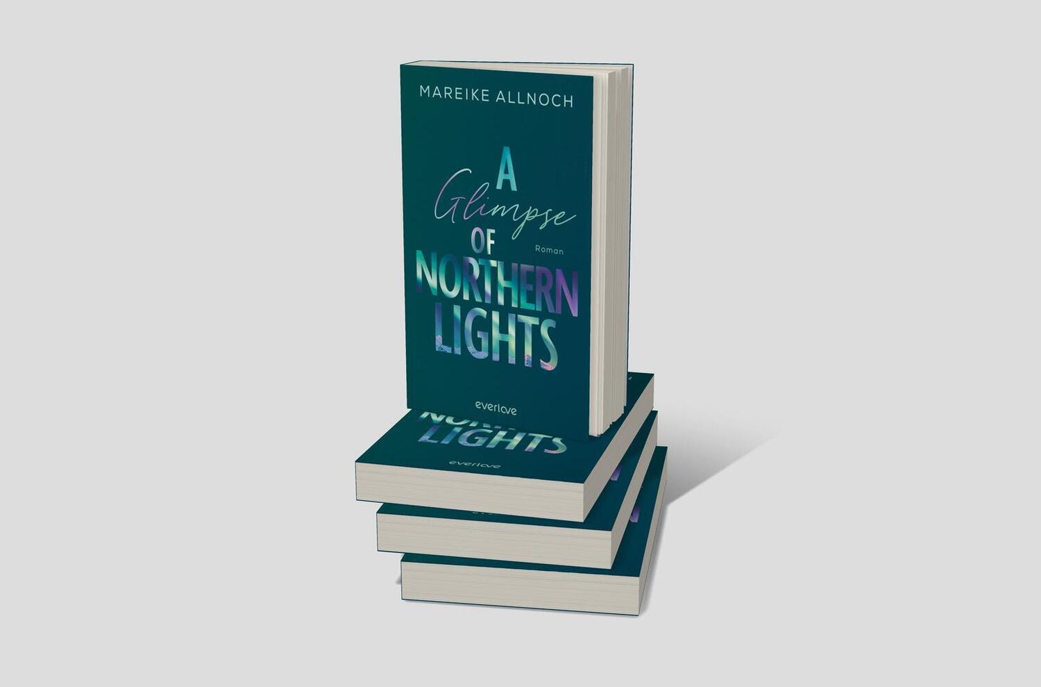 Bild: 9783492064521 | A Glimpse of Northern Lights | Mareike Allnoch | Taschenbuch | 320 S.