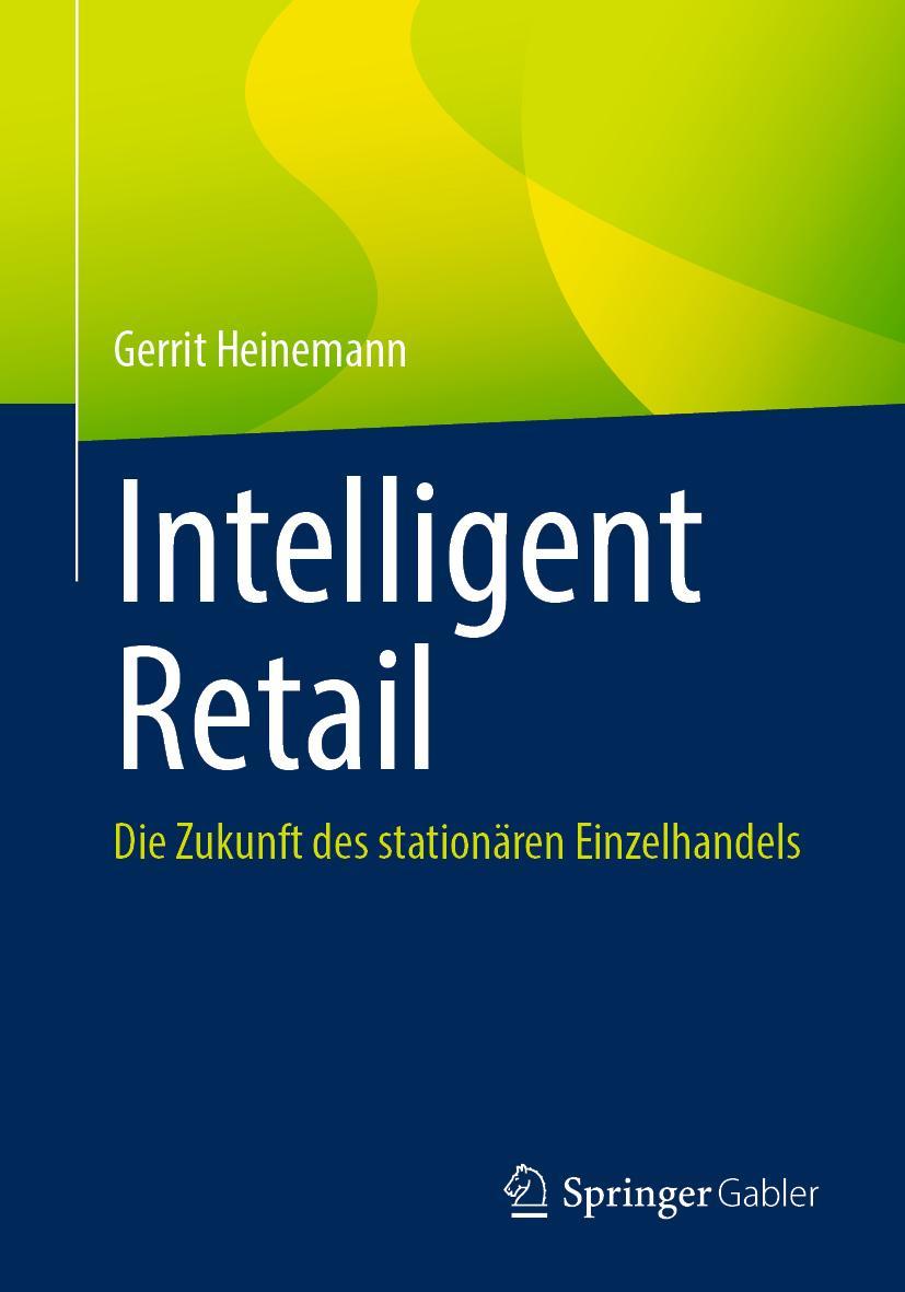 Cover: 9783658343385 | Intelligent Retail | Die Zukunft des stationären Einzelhandels | Buch