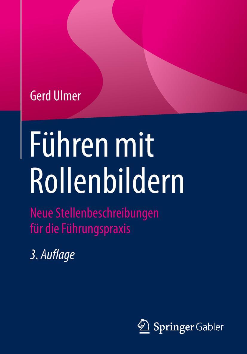 Cover: 9783662578926 | Führen mit Rollenbildern | Gerd Ulmer | Taschenbuch | xviii | Deutsch